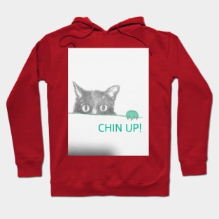 Don’t worry , You’ll be fine - Chin up! Hoodie